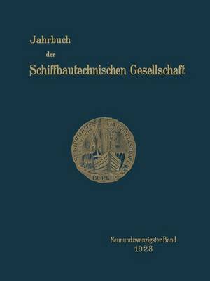 Jahrbuch Der Schiffbautechnischen Gesellschaft: Neunundzwanzigster Band - Jahrbuch Der Schiffbautechnischen Gesellschaft 29 (Paperback)