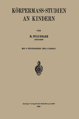 K rpermass-Studien an Kindern (Paperback)