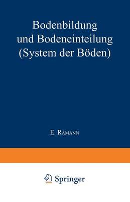 Bodenbildung Und Bodeneinteilung: System Der B den (Paperback)
