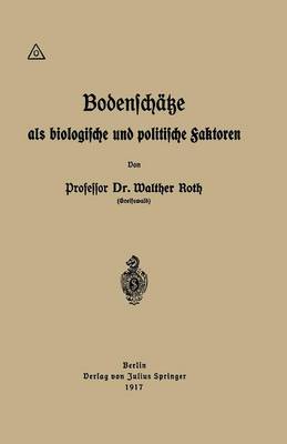 Bodensch tze ALS Biologische Und Politische Faktoren (Paperback)