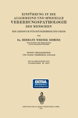 Einf hrung in Die Allgemeine Und Spezielle Vererbungspathologie Des Menschen: Ein Lehrbuch F r Studierende Und rzte
