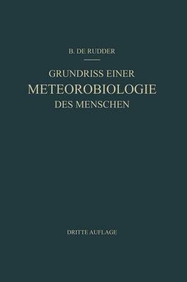 Grundriss Einer Meteorobiologie Des Menschen: Wetter- Und Jahreszeiteneinflusse (Paperback)