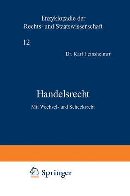 Handelsrecht: Mit Wechsel- Und Scheckrecht - Enzyklopadie Der Rechts- und Staatswissenschaft 48 (Paperback)