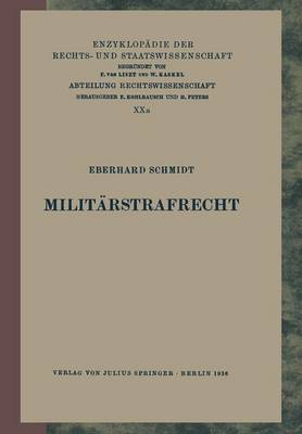 Milit rstrafrecht - Enzyklopadie Der Rechts- und Staatswissenschaft 20A (Paperback)