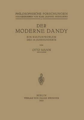 Der Moderne Dandy: Ein Kulturproblem Des 19. Jahrhunderts (Paperback)
