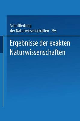 Ergebnisse Der Exakten Naturwissenschaften: Zw lfter Band - Springer Tracts in Modern Physics (Paperback) 12 (Paperback)
