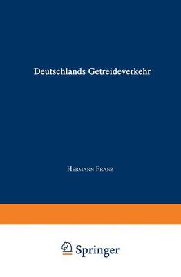 Die Angeblich Von Staatsminister Dr. Delbr ck Verfa te Schrift Deutschlands Getreideverkehr Mit Dem Auslande VOR Dem Forum Der Kritik: Eine Popul re Studie ber Das T gliche Brod (Paperback)