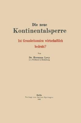 Die Neue Kontinentalsperre: Ist Grossbritannien Wirtschaftlich Bedroht? (Paperback)