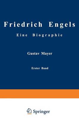 Friedrich Engels Eine Biographie: Friedrich Engels in Seiner Fr hzeit 1820 Bis 1851 (Paperback)