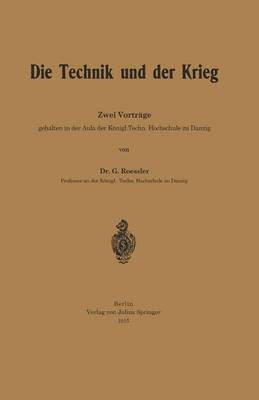 Die Technik Und Der Krieg: Zwei Vortr�ge (Paperback)