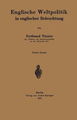 Englische Weltpolitik in Englischer Beleuchtung (Paperback)