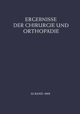 Ergebnisse der Chirurgie und Orthopadie: 52 (Paperback)