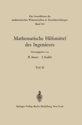 Mathematische Hilfsmittel des Ingenieurs - Die Grundlehren der Mathematischen Wissenschaften 140 (Paperback)