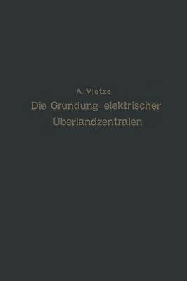 Ratgeber F r Die Gr ndung Elektrischer berlandzentralen (Paperback)