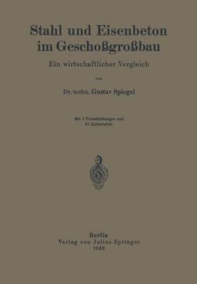 Stahl Und Eisenbeton Im Gescho gro bau: Ein Wirtschaftlicher Vergleich (Paperback)