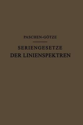 Seriengesetze Der Linienspektren (Paperback)