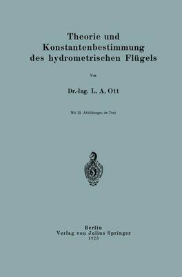 Theorie Und Konstantenbestimmung Des Hydrometrischen Fl gels (Paperback)