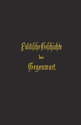 Politische Geschichte Der Gegenwart: XXI. Das Jahr 1887 (Paperback)