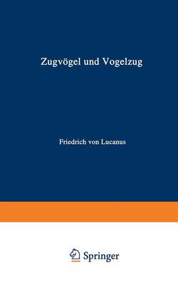 Zugv gel Und Vogelzug - Verstandliche Wissenschaft 7 (Paperback)