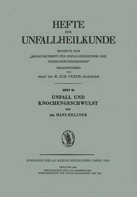 Unfall Und Knochengeschwulst - Hefte Zur Unfallheilkunde 25 (Paperback)
