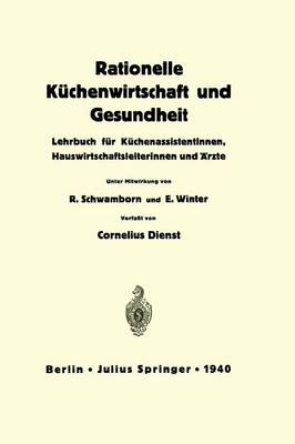 Rationelle K chenwirtschaft Und Gesundheit: Lehrbuch F r K chenassistentinnen, Hauswirtschaftsleiterinnen Und rzte (Paperback)