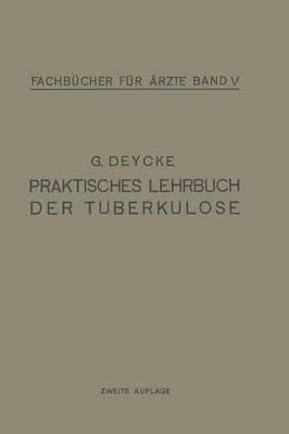 Praktisches Lehrbuch Der Tuberkulose - Fachbucher Fur Arzte (Closed) 5