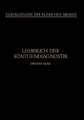 Lehrbuch Der R ntgendiagnostik - Enzyklopaedie Der Klinischen Medizin (Paperback)