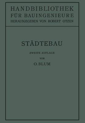 St dtebau: II. Teil: Eisenbahnwesen Und St dtebau, 1. Band - Handbibliothek Fur Bauingenieure / Teil II 1 (Paperback)