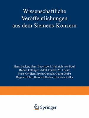 Wissenschaftliche Ver ffentlichungen Aus Dem Siemens-Konzern: III. Band - Wissenschaftliche Veroffentlichungen Aus Dem Siemens-Konzern 3