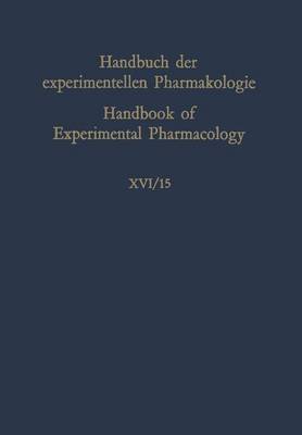 Erzeugung von Krankheitszustanden Durch das Experiment: Kohlenhydratstoffwechsel, Fieber / Carbohydrate Metabolism, Fever - Handbook of Experimental Pharmacology / Erzeugung von Krankheitszustanden Durch das Experiment / Experimental Production of Diseases 16 / 15 (Paperback)