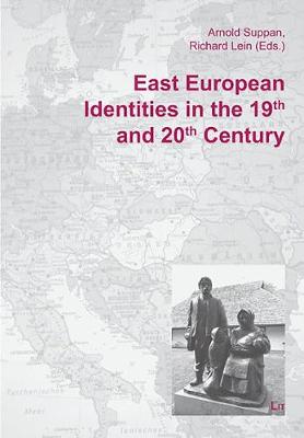 East European Identities in the 19th and 20th Century - Europa Orientalis No. 8 (Paperback)