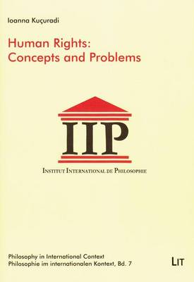 Human Rights: Concepts and Problems - Philosophy in International Context / Philosophie Im Interna 7 (Paperback)