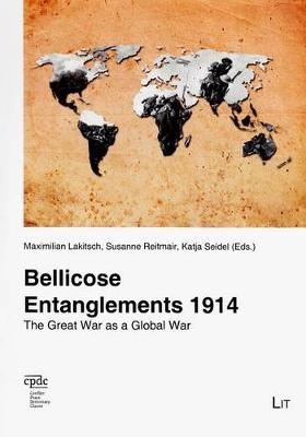 Bellicose Entanglements 1914: The Great War as a Global War - Dialog 68 (Paperback)