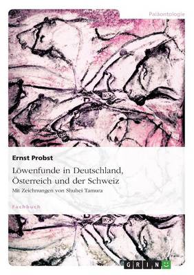 Lowenfunde in Deutschland, Osterreich Und Der Schweiz (Paperback)