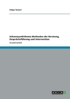 Schwerpunktthema Methoden Der Beratung, Gesprachsfuhrung Und Intervention (Paperback)