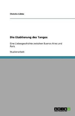 Die Etablierung Des Tangos (Paperback)
