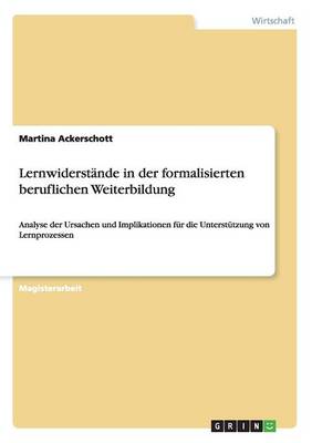Lernwiderst nde in Der Formalisierten Beruflichen Weiterbildung (Paperback)
