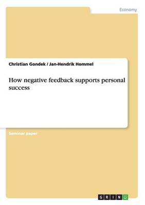 How Negative Feedback Supports Personal Success (Paperback)