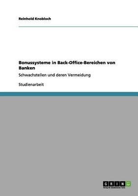 Bonussysteme in Back-Office-Bereichen Von Banken (Paperback)