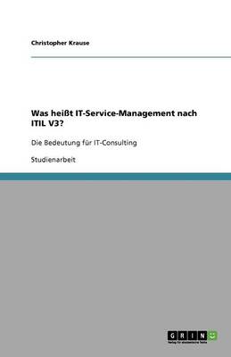 Was Hei t It-Service-Management Nach Itil V3? (Paperback)