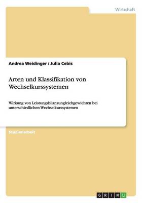 Arten Und Klassifikation Von Wechselkurssystemen (Paperback)
