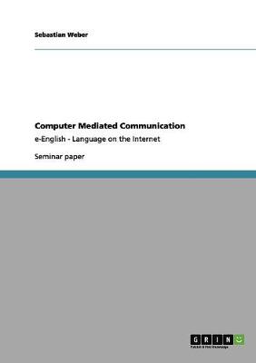 Computer Mediated Communication (Paperback)