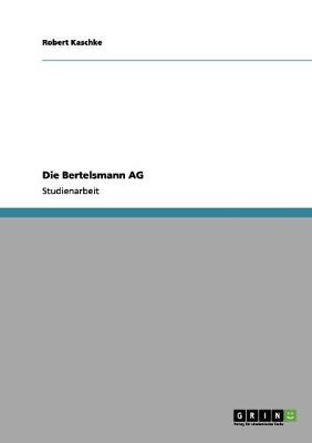 Die Bertelsmann AG (Paperback)