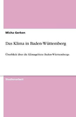 Das Klima in Baden-Wuttemberg (Paperback)