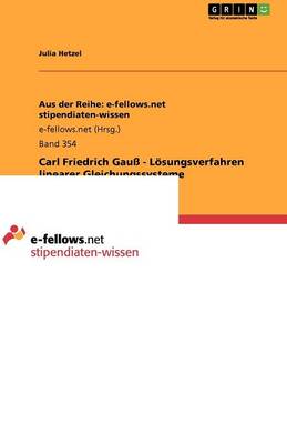 Carl Friedrich Gau - L sungsverfahren Linearer Gleichungssysteme (Paperback)