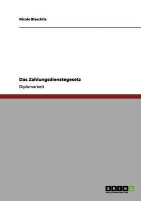 Das Zahlungsdienstegesetz (Paperback)