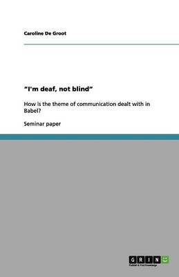 "I'm Deaf, Not Blind" (Paperback)