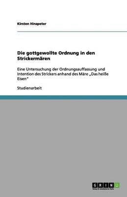 Die Gottgewollte Ordnung in Den Strickerm ren (Paperback)