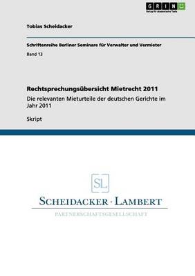 Rechtsprechungsubersicht Mietrecht 2011 (Paperback)