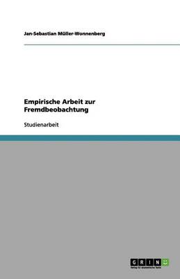 Empirische Arbeit Zur Fremdbeobachtung (Paperback)